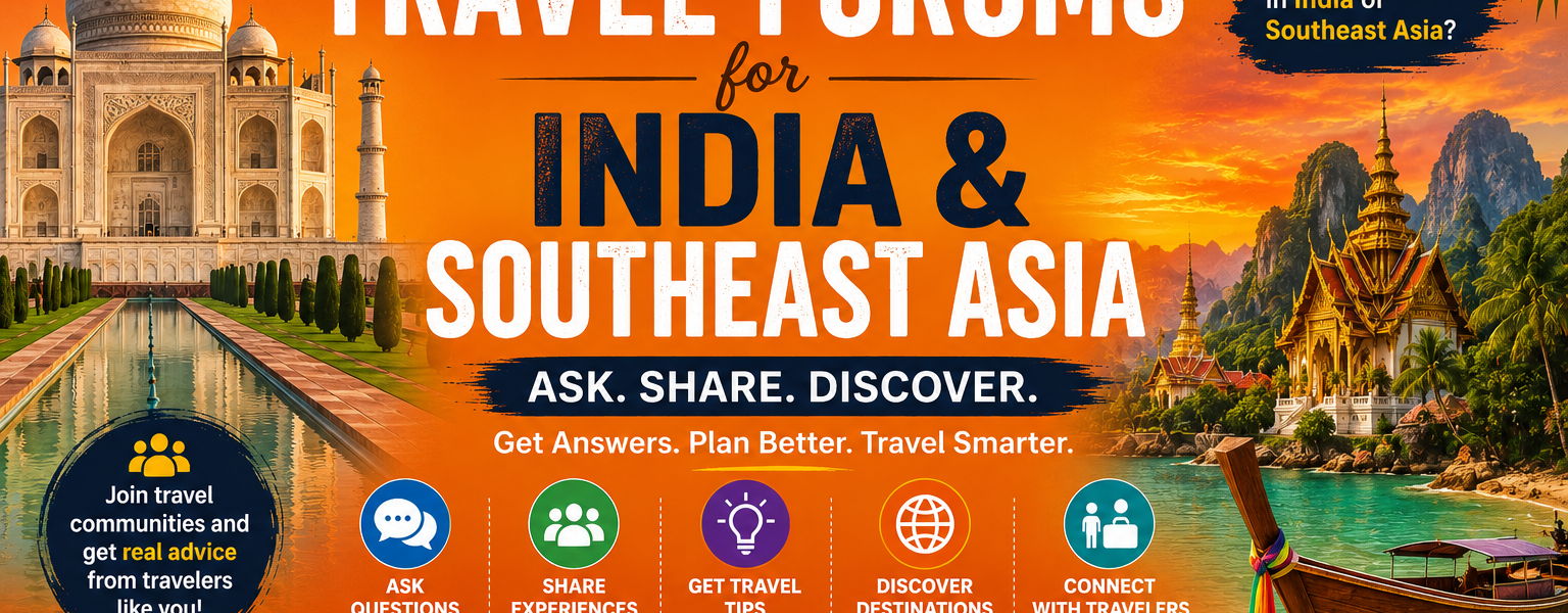 travel forums for India and Southeast Asia